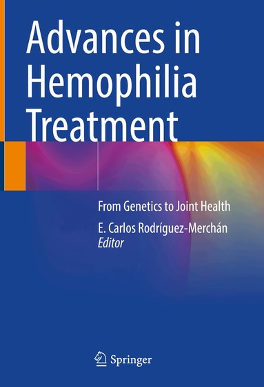 E. Carlos Rodríguez-Merchán - Advances in Hemophilia Treatment, Inbunden