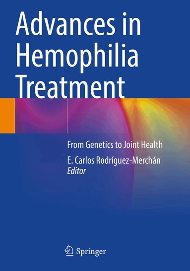 E. Carlos Rodríguez-Merchán - Advances in Hemophilia Treatment, Häftad