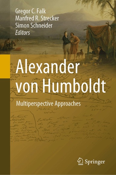 Gregor C. Falk, Manfred R. Strecker, Simon Schneider - Alexander von Humboldt, Inbunden