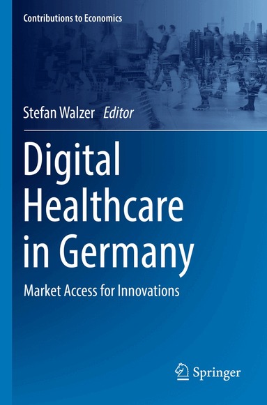 Stefan Walzer - Digital Healthcare in Germany, Häftad