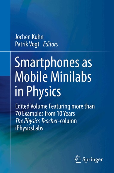 Jochen Kuhn, Patrik Vogt - Smartphones as Mobile Minilabs in Physics, Häftad