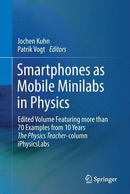 Smartphones as Mobile Minilabs in Physics 1