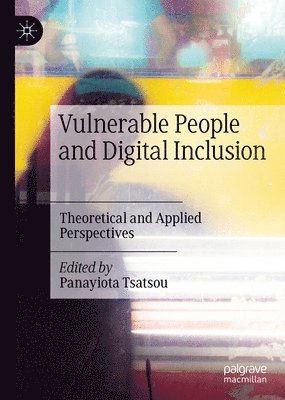 bokomslag Vulnerable People and Digital Inclusion