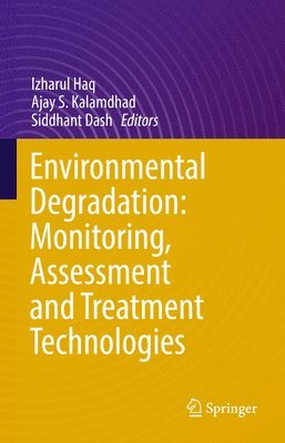 Environmental Degradation: Monitoring, Assessment and Treatment Technologies 1