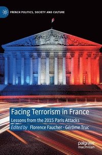 bokomslag Facing Terrorism in France