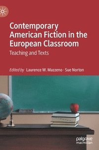 bokomslag Contemporary American Fiction in the European Classroom