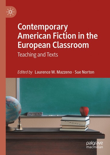 bokomslag Contemporary American Fiction in the European Classroom