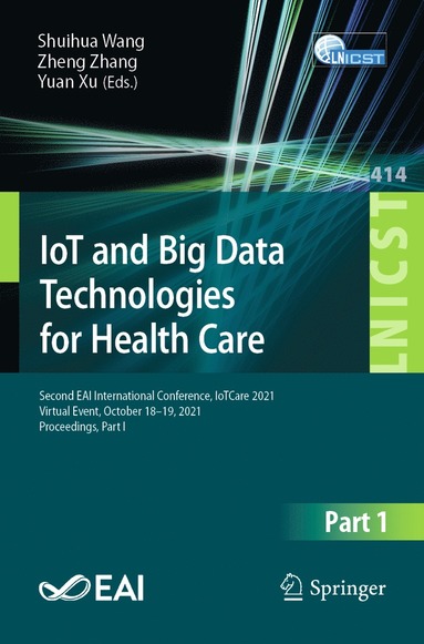 bokomslag IoT and Big Data Technologies for Health Care