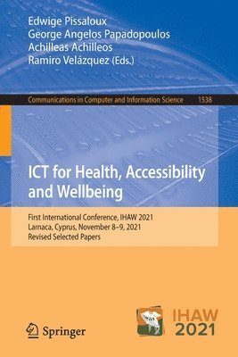 bokomslag ICT for Health, Accessibility and Wellbeing