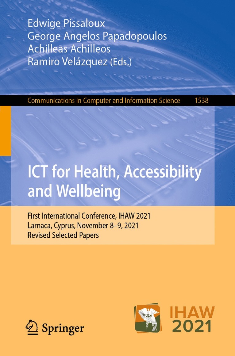 Edwige Pissaloux, George Angelos Papadopoulos, Achilleas Achilleos, Ramiro Velázquez, Ramiro Velazquez - ICT for Health, Accessibility and Wellbeing, Häftad
