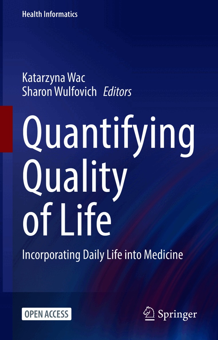 Katarzyna Wac, Sharon Wulfovich - Quantifying Quality of Life, Inbunden