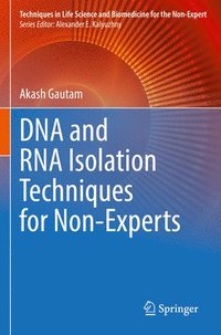 bokomslag DNA and RNA Isolation Techniques for Non-Experts