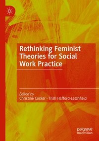 bokomslag Rethinking Feminist Theories for Social Work Practice