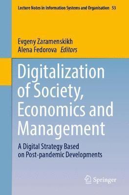 Evgeny Zaramenskikh, Alena Fedorova - Digitalization of Society, Economics and Management, Häftad