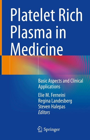 Elie M. Ferneini, Regina Landesberg, Steven Halepas - Platelet Rich Plasma in Medicine, Inbunden