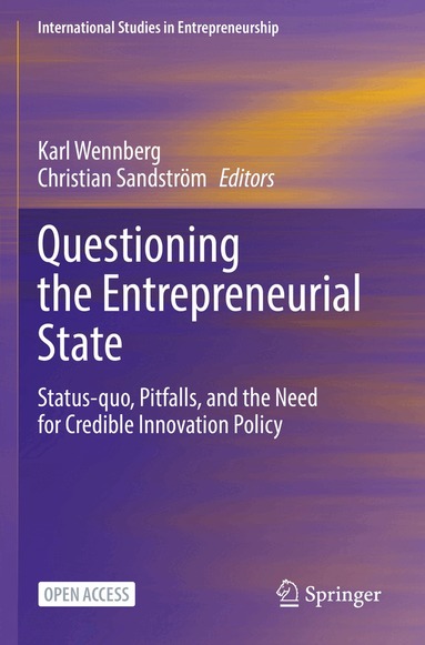 Karl Wennberg, Christian Sandström - Questioning the Entrepreneurial State, Häftad