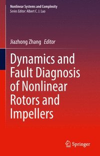 bokomslag Dynamics and Fault Diagnosis of Nonlinear Rotors and Impellers