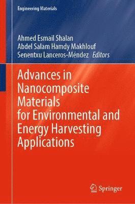 Advances in Nanocomposite Materials for Environmental and Energy Harvesting Applications 1