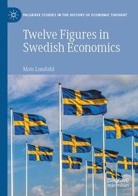 bokomslag Twelve Figures in Swedish Economics