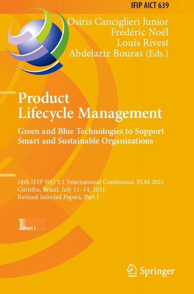 Osiris Canciglieri Junior, Frédéric Noël, Louis Rivest, Abdelaziz Bouras - Product Lifecycle Management. Green and Blue Technologies to Support Smart and Sustainable Organizations, Häftad