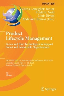 Product Lifecycle Management. Green and Blue Technologies to Support Smart and Sustainable Organizations 1