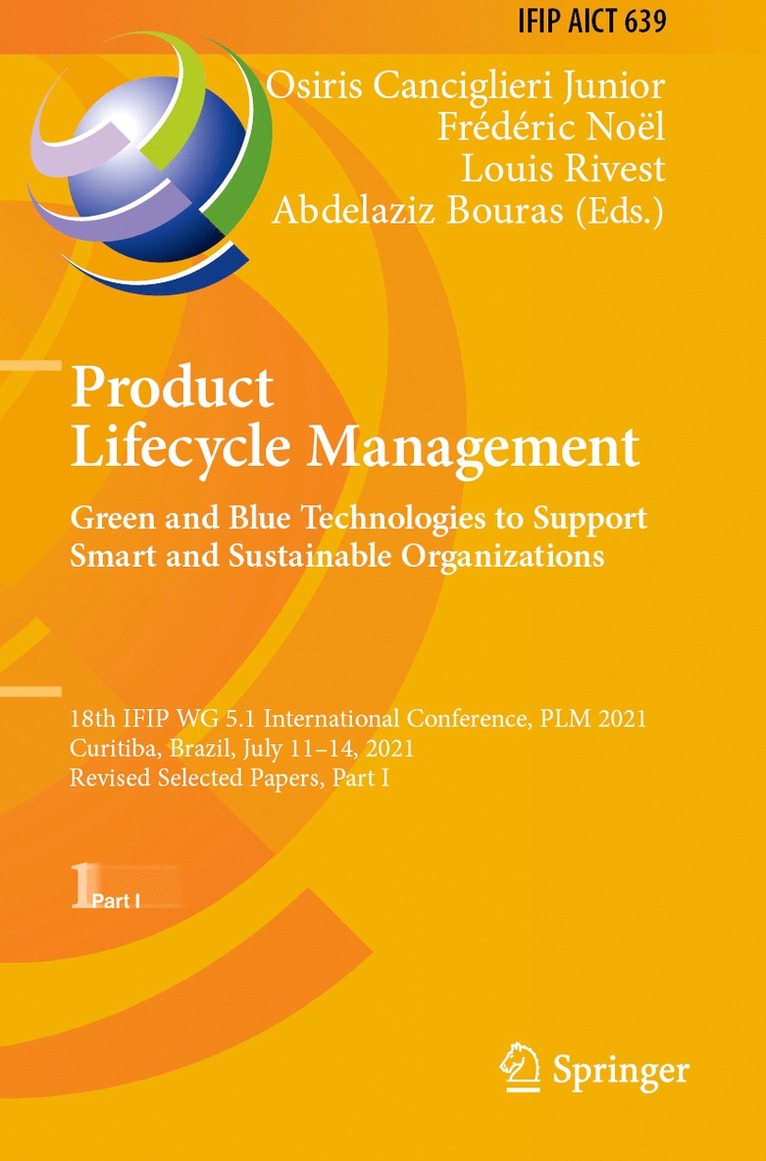 Product Lifecycle Management. Green and Blue Technologies to Support Smart and Sustainable Organizations 1