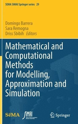 Mathematical and Computational Methods for Modelling, Approximation and Simulation 1