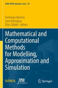 bokomslag Mathematical and Computational Methods for Modelling, Approximation and Simulation