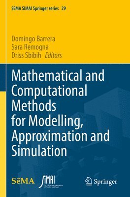 Mathematical and Computational Methods for Modelling, Approximation and Simulation 1