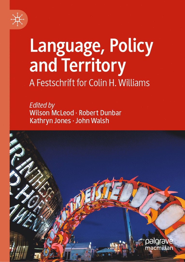 Wilson McLeod, Rob Dunbar, Kathryn Jones, John Walsh - Language, Policy and Territory, Inbunden