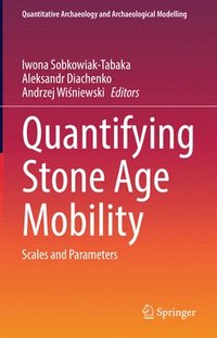 bokomslag Quantifying Stone Age Mobility