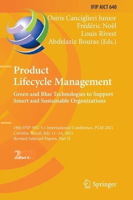 Product Lifecycle Management. Green and Blue Technologies to Support Smart and Sustainable Organizations 1