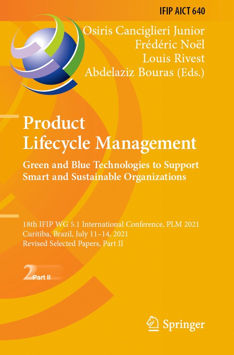 Product Lifecycle Management. Green and Blue Technologies to Support Smart and Sustainable Organizations 1