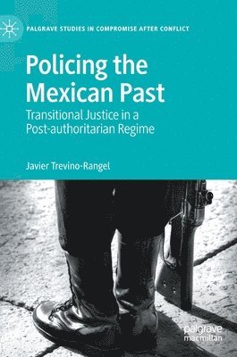 bokomslag Policing the Mexican Past