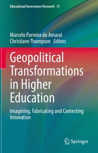 bokomslag Geopolitical Transformations in Higher Education
