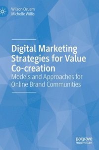 bokomslag Digital Marketing Strategies for Value Co-creation