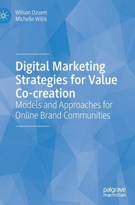 Digital Marketing Strategies for Value Co-creation 1