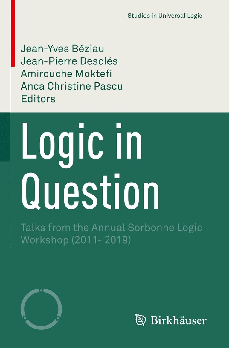 Jean-Yves Béziau, Jean-Pierre Desclés, Amirouche Moktefi, Anca Christine Pascu, Jean-Yves Beziau, Jean-Pierre Descles - Logic in Question, Häftad