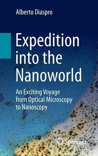 bokomslag Expedition into the Nanoworld