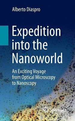 bokomslag Expedition into the Nanoworld