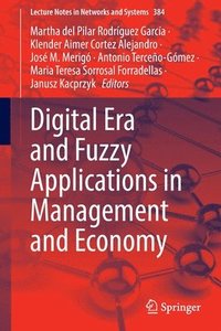 bokomslag Digital Era and Fuzzy Applications in Management and Economy