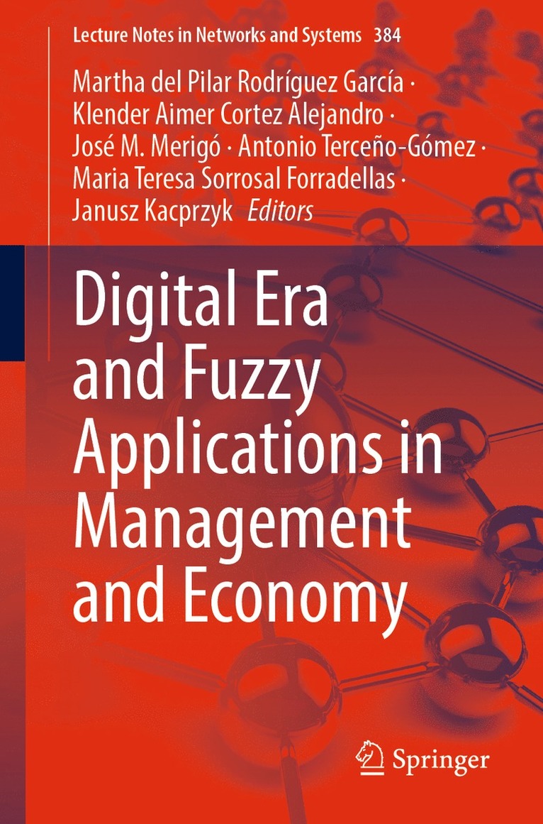 Digital Era and Fuzzy Applications in Management and Economy 1