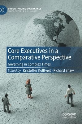 Core Executives in a Comparative Perspective 1