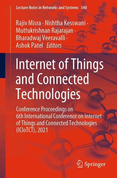 Rajiv Misra, Nishtha Kesswani, Muttukrishnan Rajarajan, Bharadwaj Veeravalli, Ashok Patel - Internet of Things and Connected Technologies, Häftad