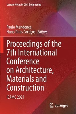 bokomslag Proceedings of the 7th International Conference on Architecture, Materials and Construction