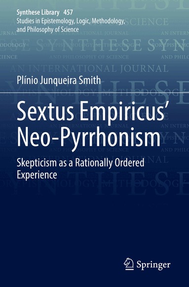 Plínio Junqueira Smith - Sextus Empiricus’ Neo-Pyrrhonism, Häftad