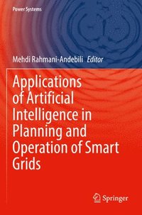 bokomslag Applications of Artificial Intelligence in Planning and Operation of Smart Grids