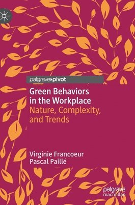 Green Behaviors in the Workplace 1