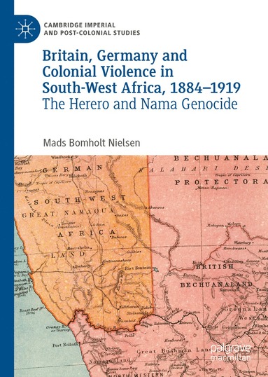 bokomslag Britain, Germany and Colonial Violence in South-West Africa, 1884-1919