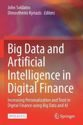 Big Data and Artificial Intelligence in Digital Finance 1